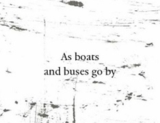 YI SangWoo "As boats and buses go by"